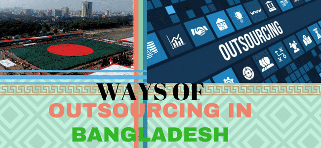 Ways of outsourcing from Bangladesh