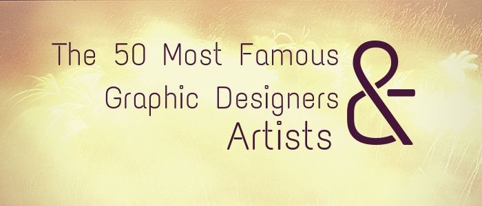 Famous Graphic Designers